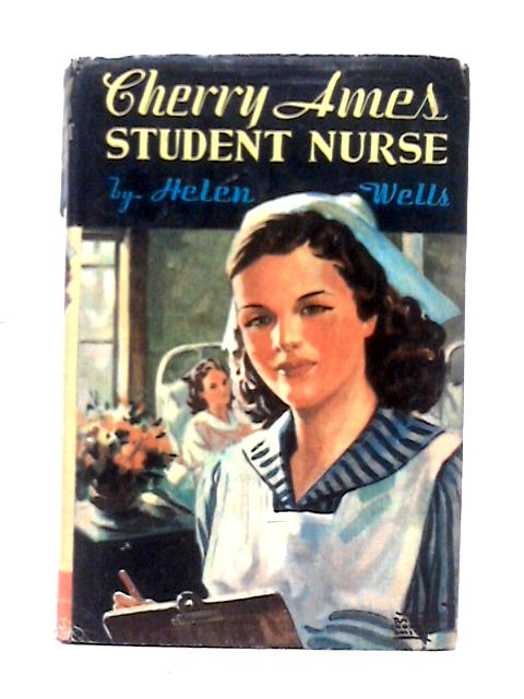 Cherry Ames Student Nurse von Helen Wells