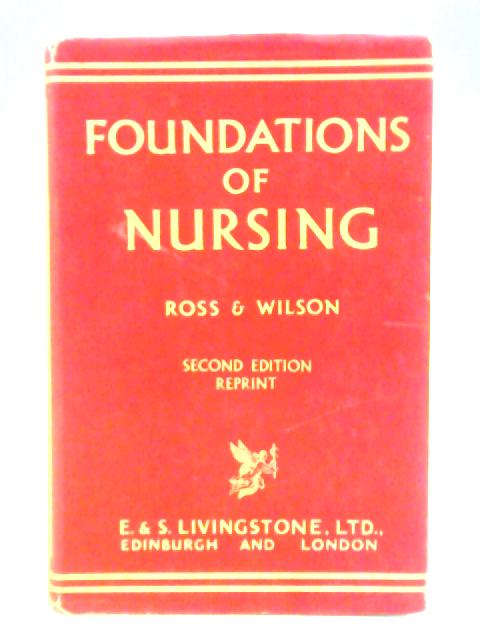 Foundations of Nursing By Janet S. Ross