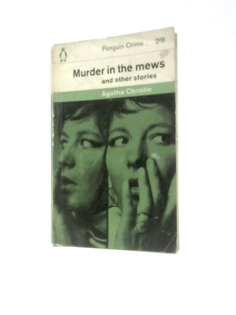 Murder in the Mews and Other Stories By Agatha Christie