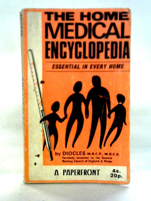 The Home Medical Encyclopedia By Diocles