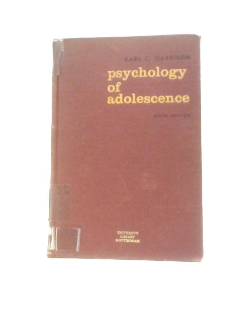 Psychology of Adolescence By Karl C.Garrison