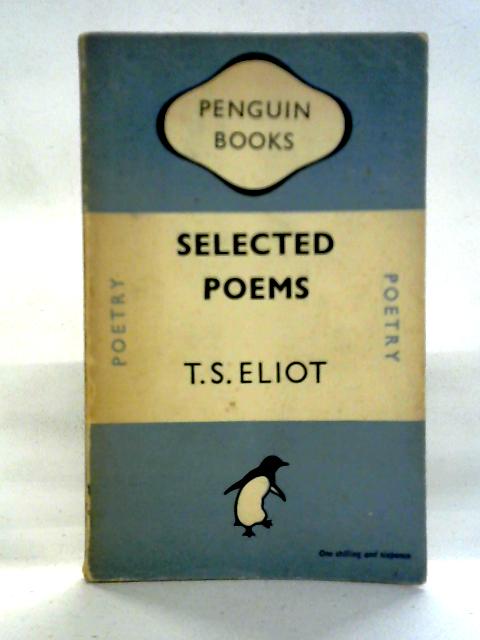 Selected Poems By T. S. Eliot
