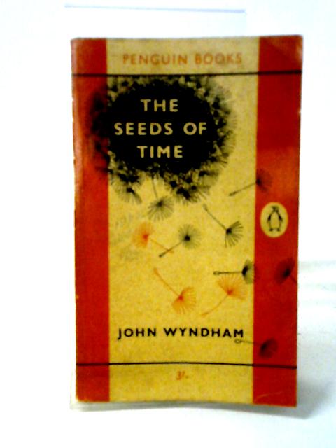 The Seeds of Time By John Wyndham