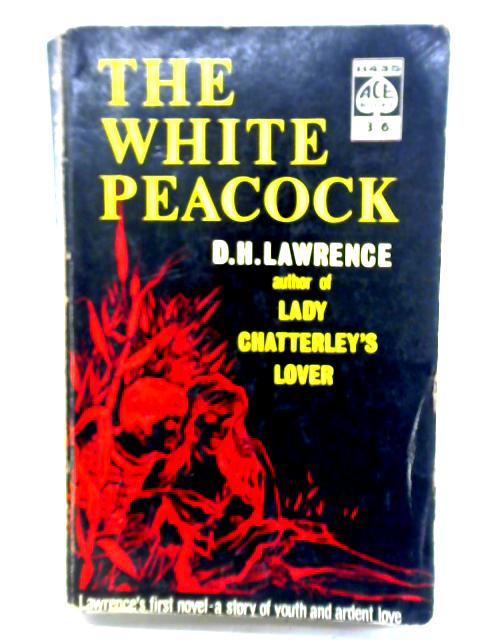 The White Peacock By D. H. Lawrence