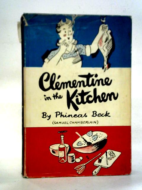 Clementine in the Kitchen By Phineas Beck