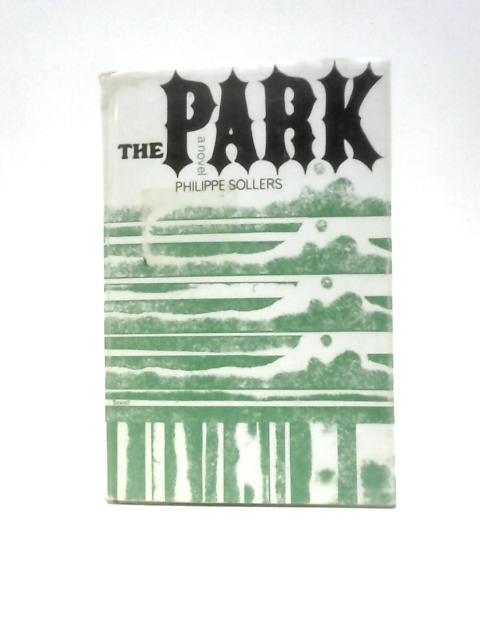 The Park von Philippe Sollers