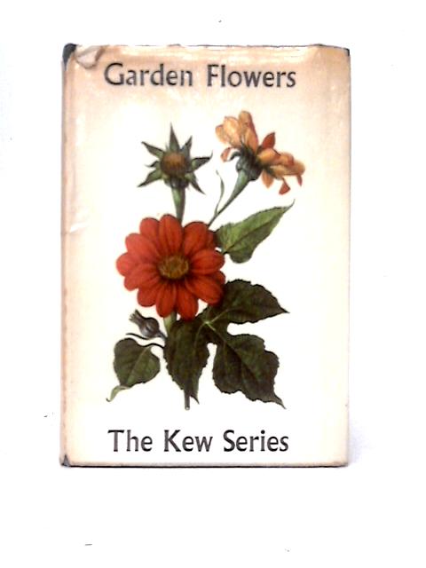 Garden Flowers (Kew Series) von R. D. Meikle