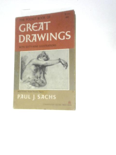 Great Drawings By Paul J. Sachs