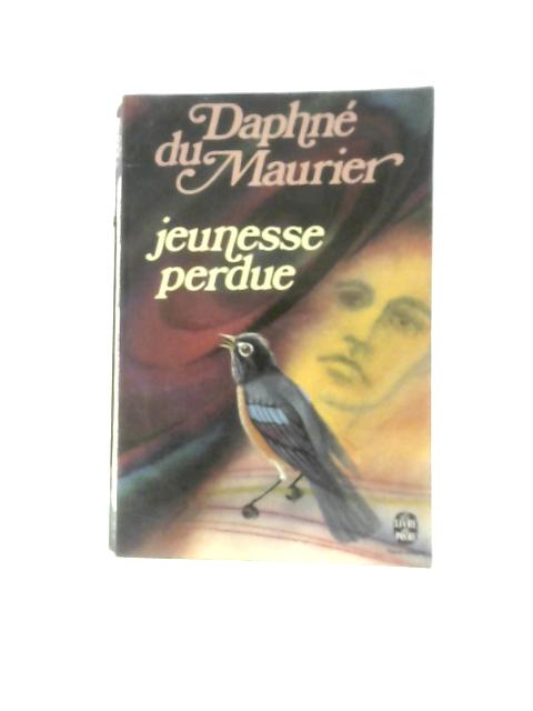 Jeunesse Perdue By Daphne Du Maurier