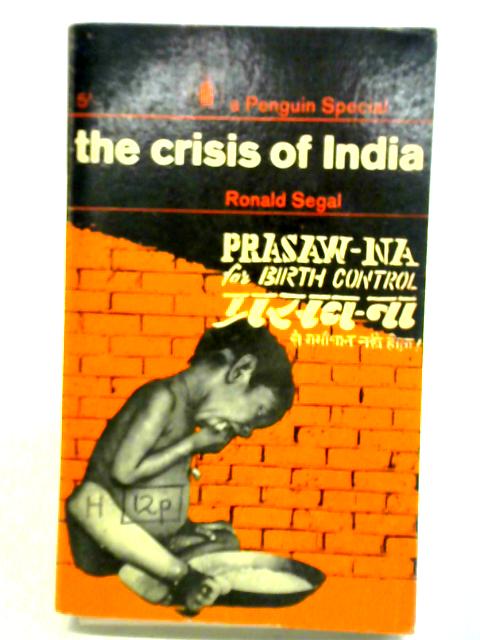 The Crisis of India By Ronald Segal