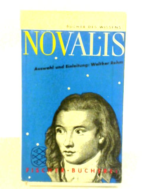 Novalis par Novalis und Walther Rehm