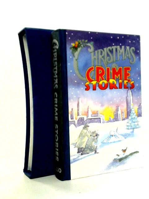 The Folio Book of Christmas Crime Stories By Agatha Christie et al