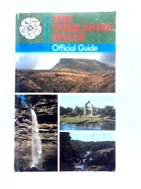 The Yorkshire Dales Official Guide von Eric Lodge