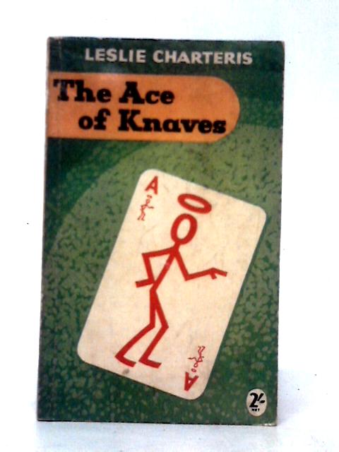 The Ace of Knaves von Leslie Charteris