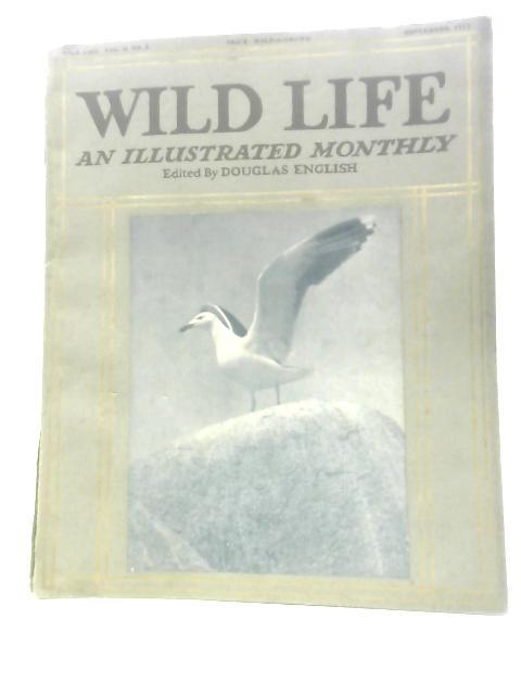 Wild Life - An Illustrated Monthly - Vol. II, No. 3 Sept 1913 By Douglas English (Ed.)