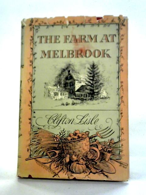 The Farm at Melbrook By Clifton Lisle