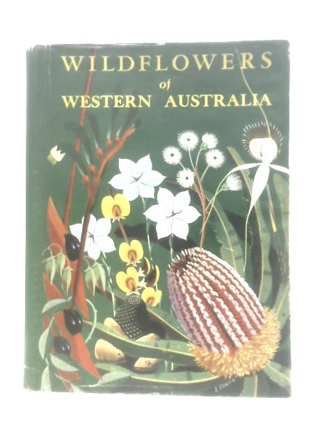 Wildflowers of Western Australia von C.A Gardner