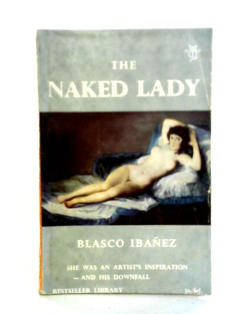 The Naked Lady von Vicente Blasco Ibanez