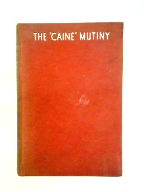 The Caine Mutiny By Herman Wouk