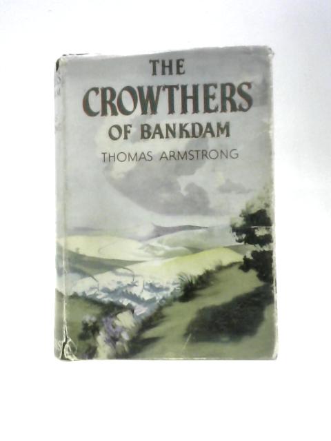 The Crowthers of Bankdam von Thomas Armstrong