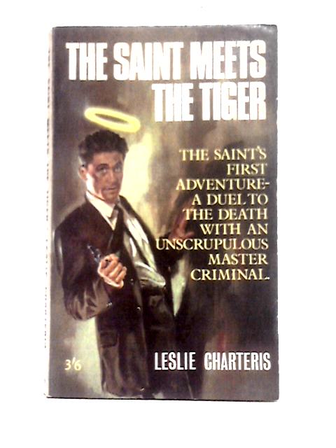 The Saint Meets The Tiger By Leslie Charteris