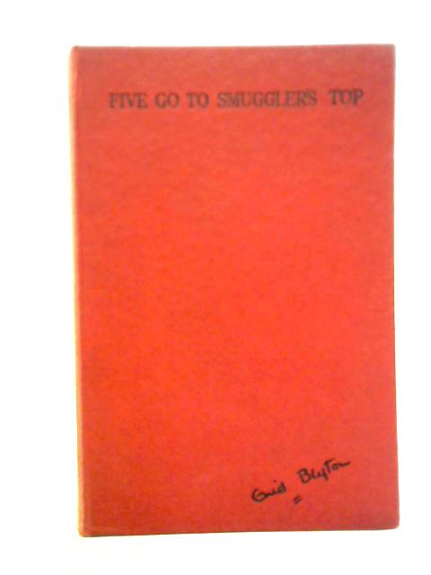 Five Go to Smuggler's Top By Enid Blyton