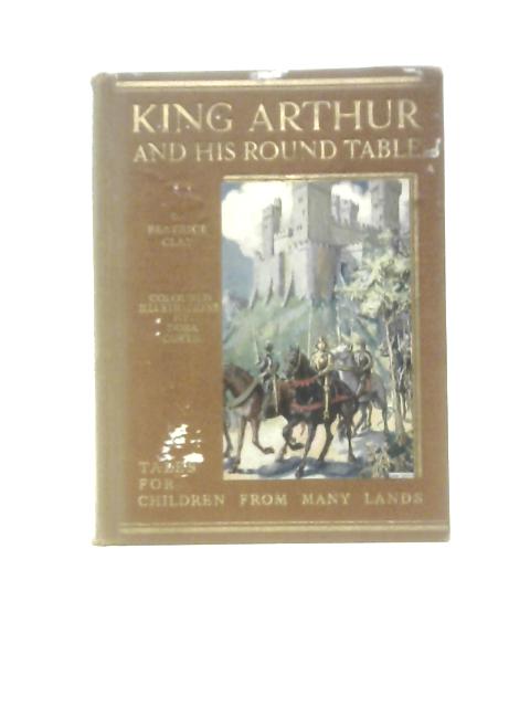 Stories from King Arthur and his Round Table (Tales for Children from Many Lands) von Beatrice Clay