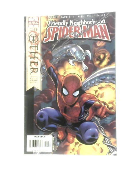 Friendly Neighborhood Spider-man #1 (The Other: Evolve or Die Part 1) December 2005 By Peter David