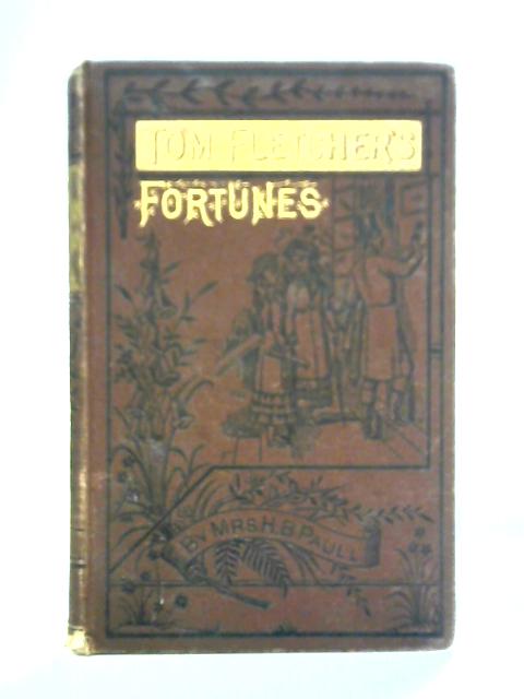 Tom Fletcher's Fortunes von H. B. Paull