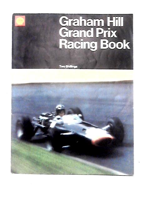Graham Hill Grand Prix Racing Book von Unstated