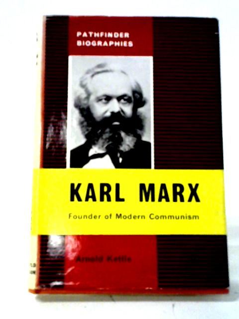 Karl Marx By Arnold Kettle
