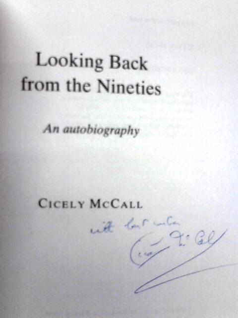 Looking Back from the Nineties: An Autobiography von Cicely McCall