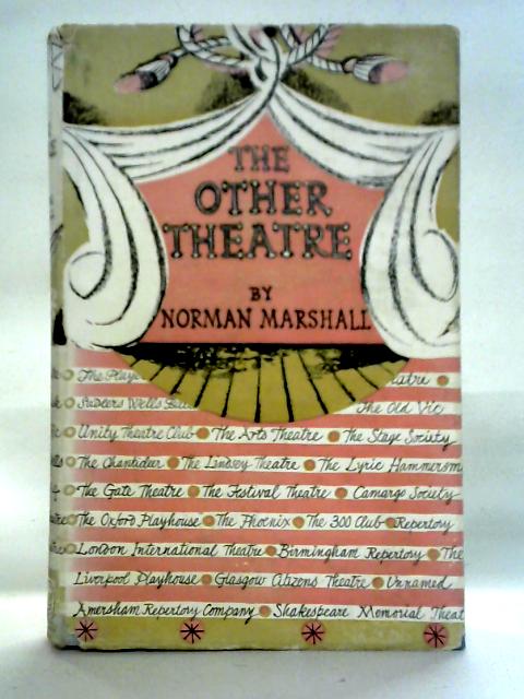 The Other Theatre von Norman Marshall