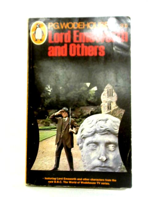 Lord Emsworth and Others By P. G Wodehouse