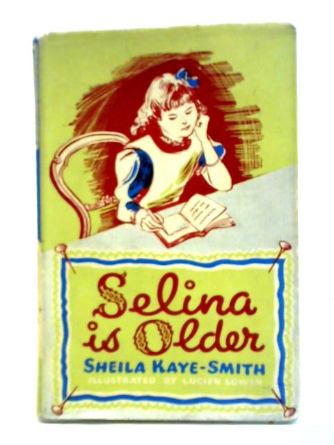 Selina is Older By Sheila Kaye-Smith