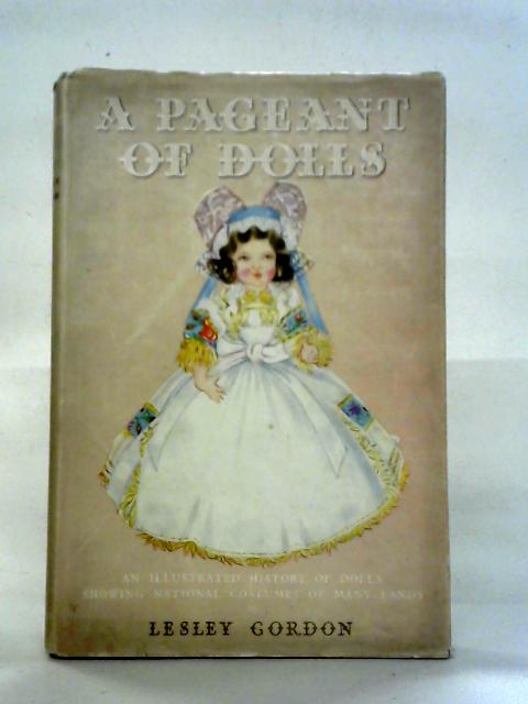 A Pageant Of Dolls By Lesley Gordon