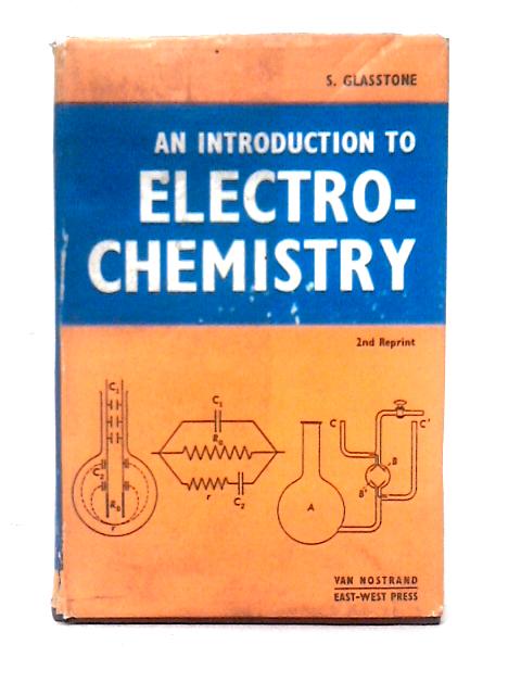 An Introduction to Electrochemistry By Samuel Glasstone
