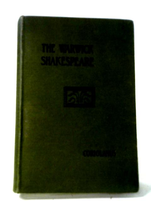 The Tragedy of Coriolanus By William Shakespeare