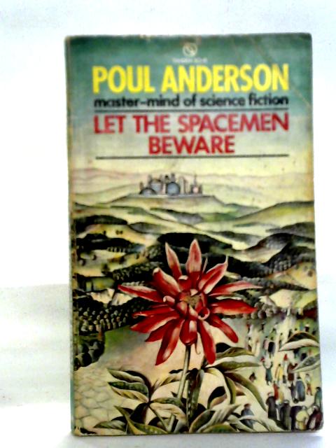 Let the Spacemen Beware By Poul Anderson