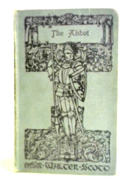 The Abbot By Sir Walter Scott