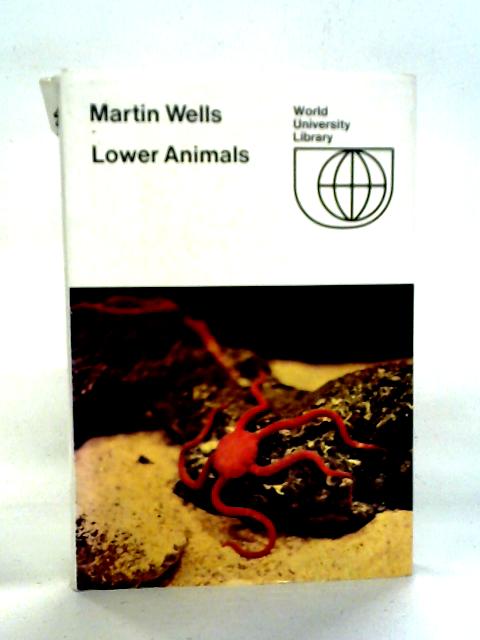 Lower Animals By Martin Wells