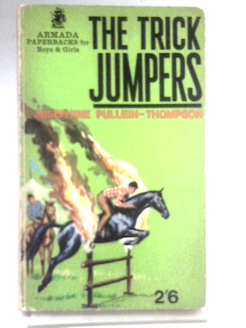 The Trick Jumpers By Josephine Pullein-Thompson