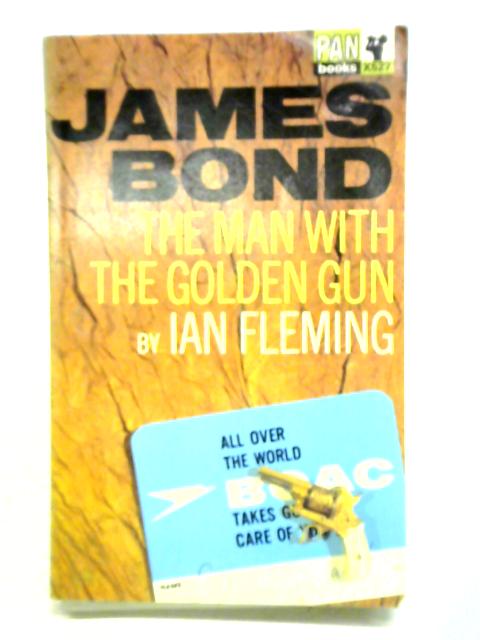 The Man With The Golden Gun By Ian Fleming