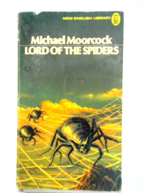 Lord of the Spiders By Michael Moorcock