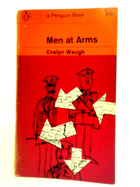 Men at Arms By Evelyn Waugh