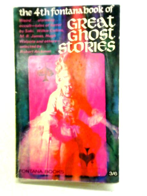 The 4Th Fontana Book Of Great Ghost Stories By Robert Aickman (ed.)