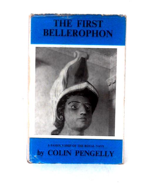 The First 'Bellerophon' von C. A. Pengelly