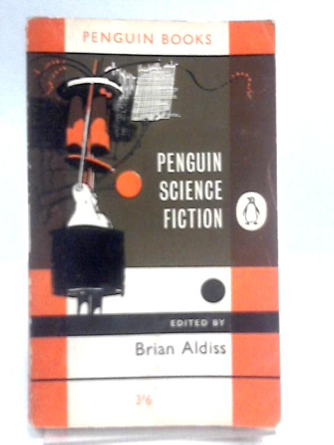 Penguin Science Fiction By Brian Aldiss (Ed.)