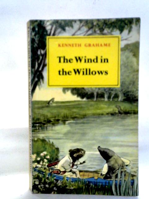 The Wind in the Willows By Kenneth Grahame