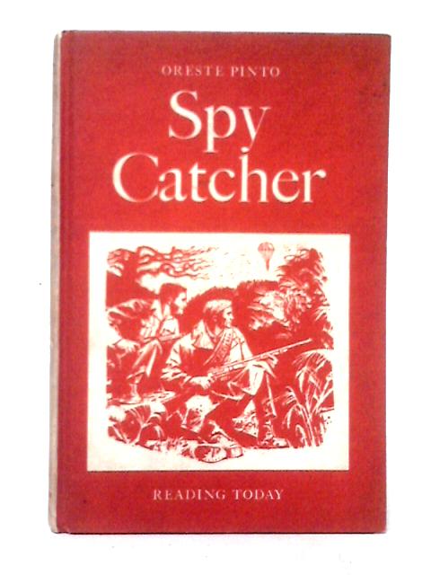 Spy Catcher von Oreste Pinto